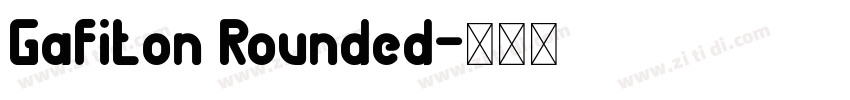 Gafiton Rounded字体转换